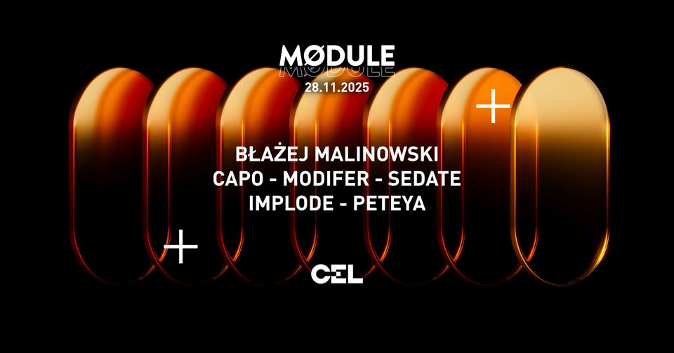 CEL x Mødule pres. Błażej Malinowski | 20 PLN do 24:00