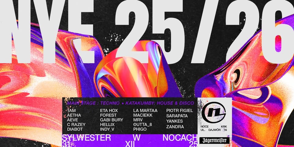 NOCE KRK: NYE 2025/2026 | SYLWESTER W NOCACH | 2 SCENY: TECHNO + HOUSE & DISCO