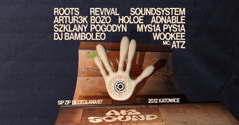 ATZ SOUND KATOWICE | 20.12 | ROOTS REVIVAL SOUNDSYSTEM, HOLOE, SZKLANY POGODYN, ADNABLE & MORE