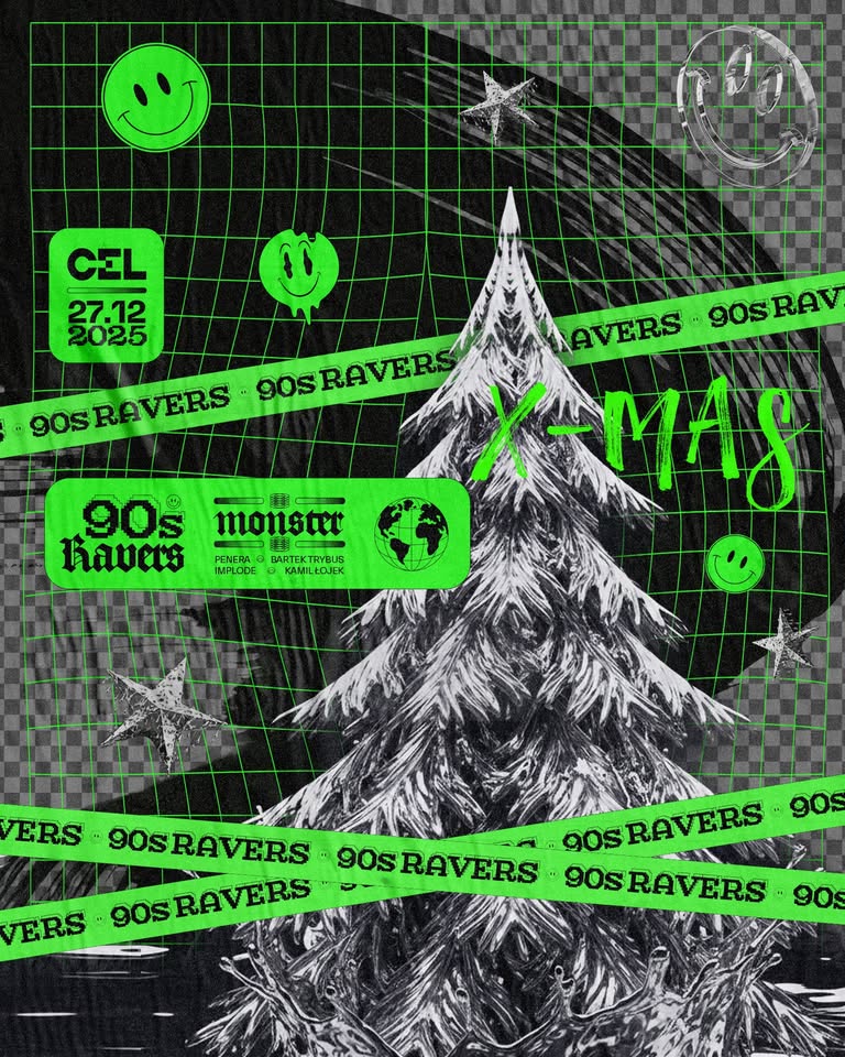 CEL x 90s RAVERS 𝕏-𝕄𝔸𝕊 | LISTA FB* 10 PLN
