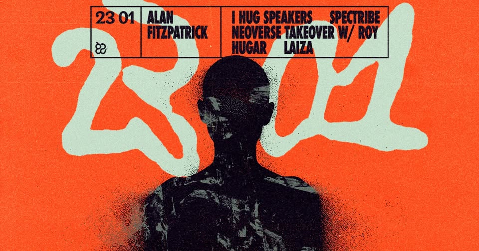 Ciało: Alan Fitzpatrick, Spectribe, I hug speakers, Neoverse takeover