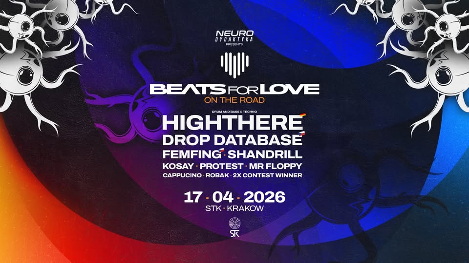 NEURODYDAKTYKA pres. BEATS FOR LOVE ON THE ROAD /w HIGHTHERE ♡ KRAKÓW