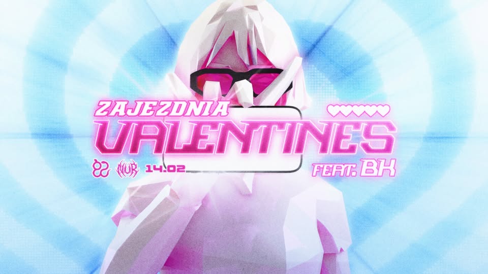 Valentines: Zajezdnia & Nur pres. BK