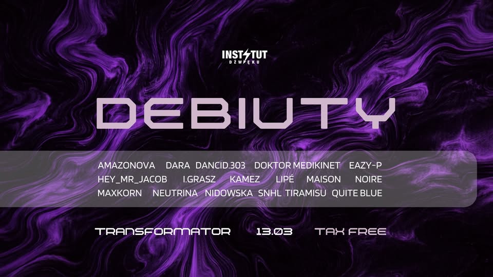 INSTYTUT DŹWIĘKU debiuty x TFR tax free