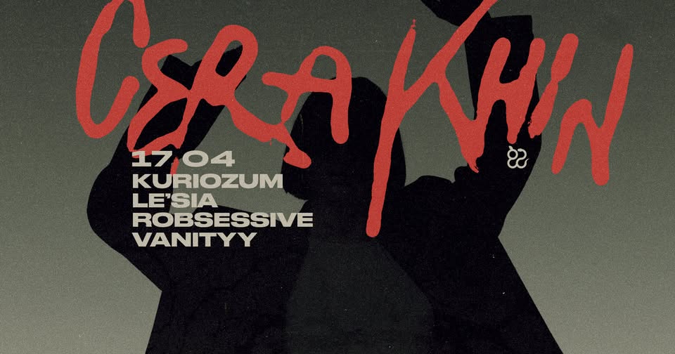 Ciało: Cera Khin, Kuriozum, Le'sia, Robsessive, Vanityy