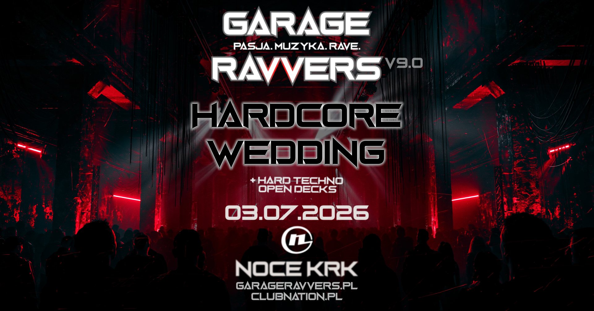 GARAGE RAVVERS v9.0 - HARDCORE WEDDING (+ hard techno open decks)