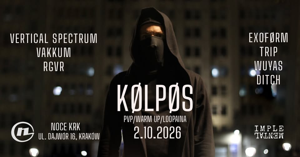 NOCE KRK: Implemental pres. KØLPØS (Warm Up/Analog