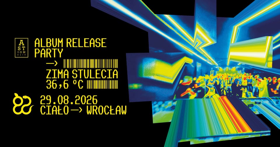 Ciało: Zima Stulecia – 36,6°C Album Release Party
