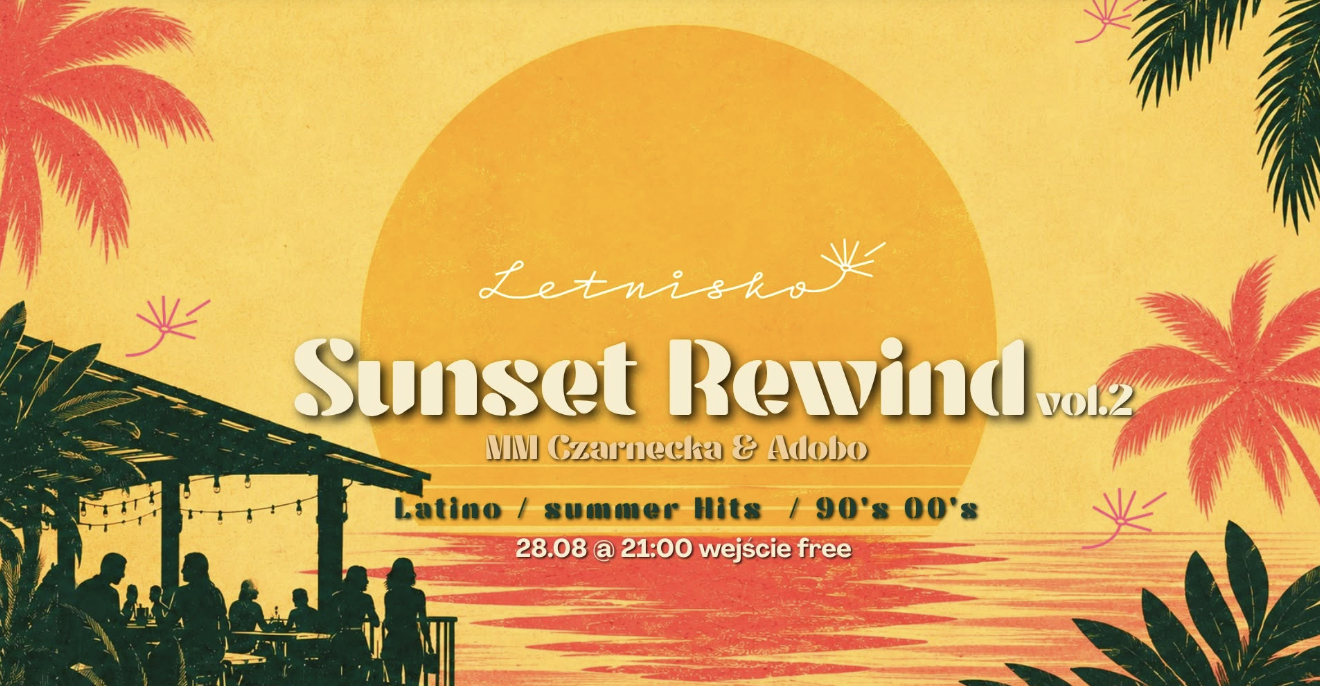 Sunset Rewind / Mme Czarnecka & Adobo