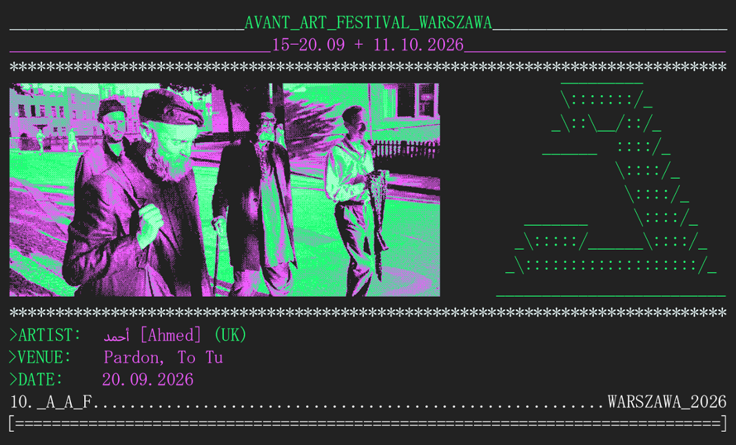 أحمد [Ahmed] - Avant Art Festival
