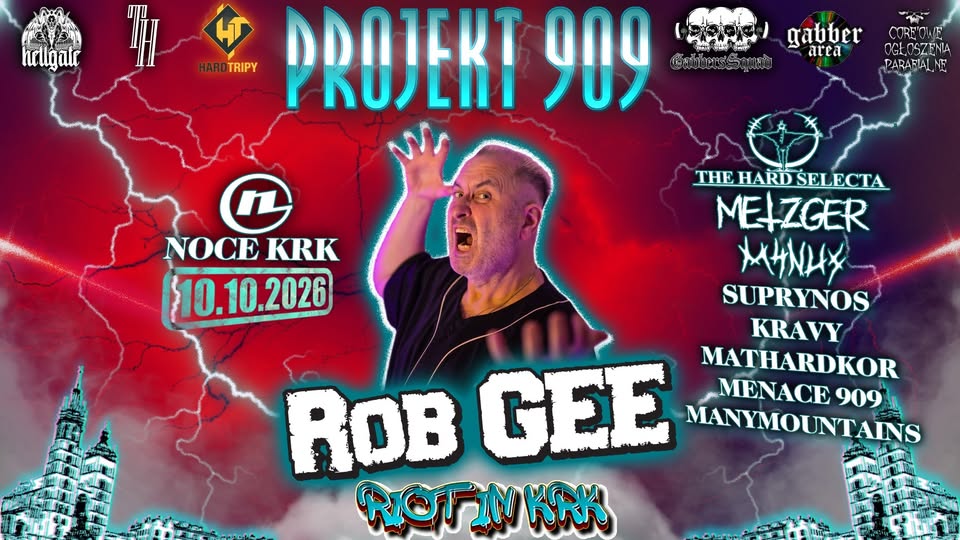 PROJEKT 909 x ROB GEE - RIOT IN KRK