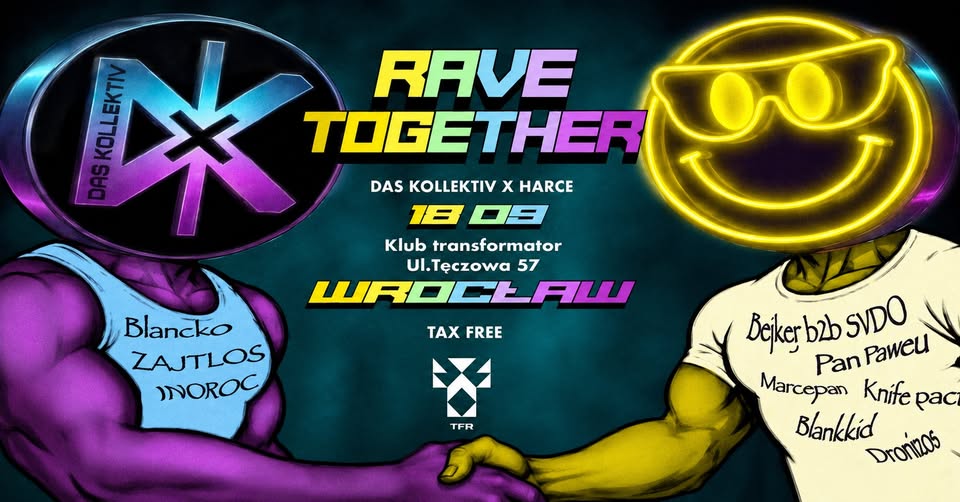 Harce x Das Kollektiv: RAVE TOGETHER TAX FREE