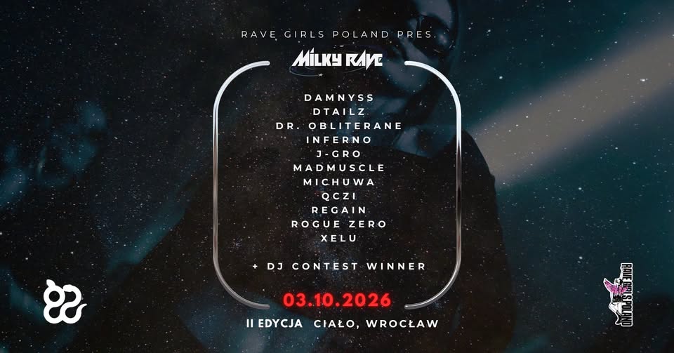 RAVE GIRLS POLAND PRES. MILKY RAVE II | 03.10 CIAŁ