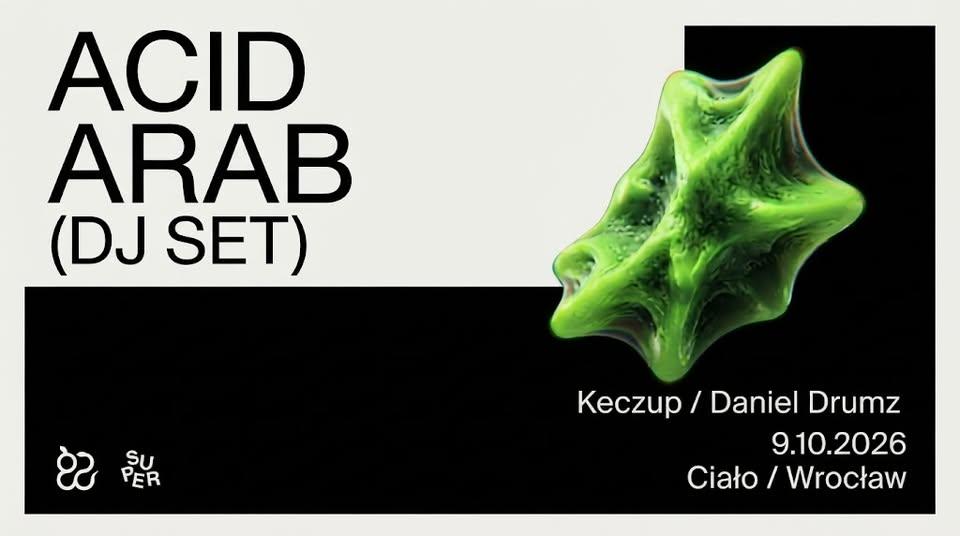 Acid Arab (dj set) | Wrocław | Ciało