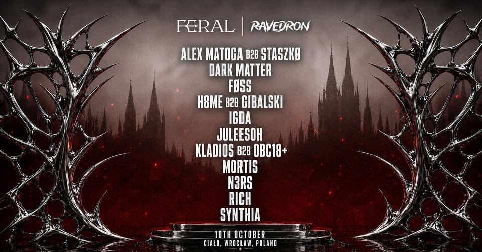 RAVEDRON X FERAL I 10.10.26 I WROCŁAW