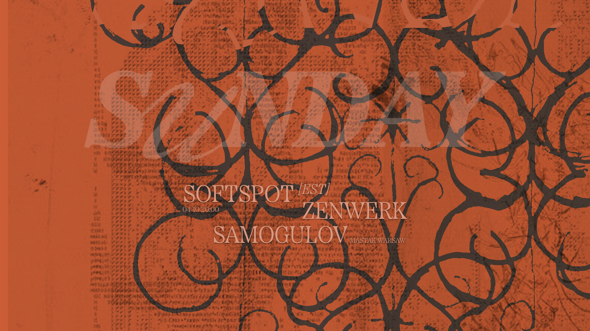 SUNDAY: softspot / zenwerk / Samogulov