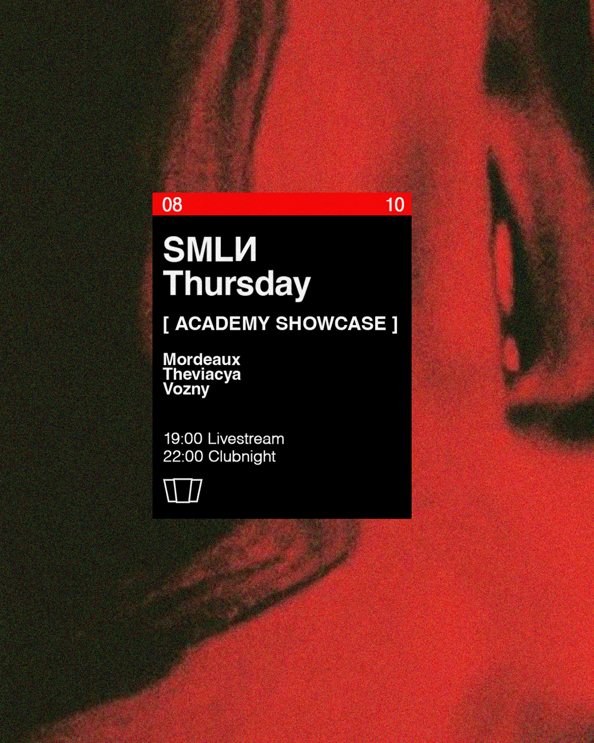 SMLИ Thursday x Academy Showcase: Mordeaux, Thevia