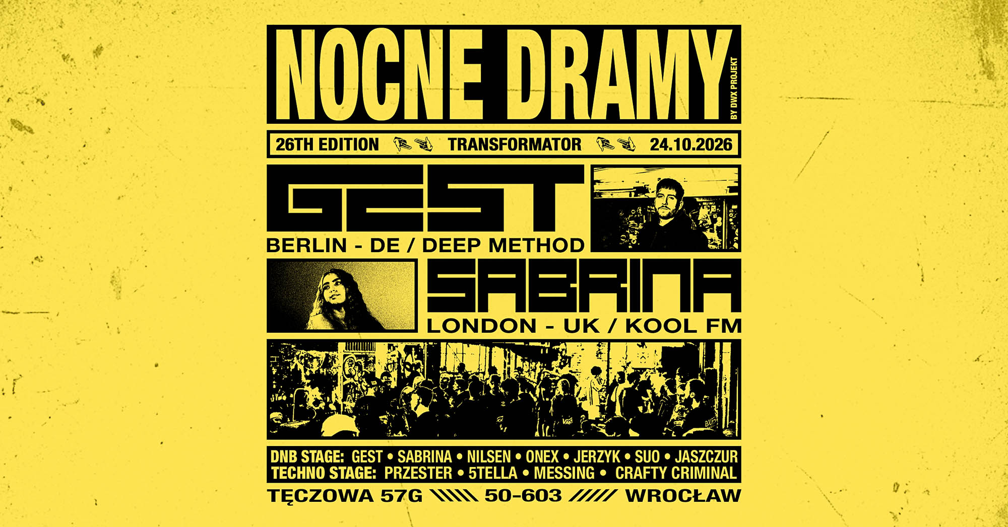 Nocne Dramy #26 • GEST • SABRINA + Scena TECHNO
