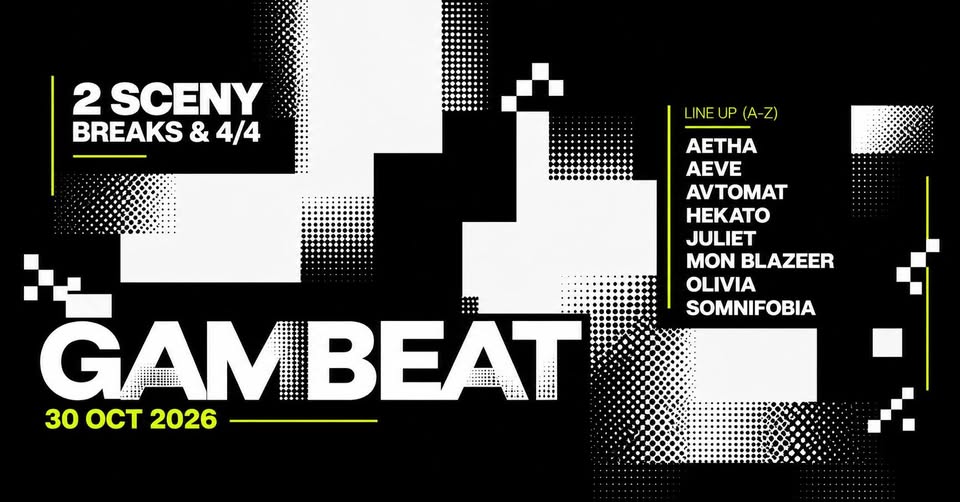 30.10 GAMBEAT | 2 SCENY - BREAKS & TECHNO