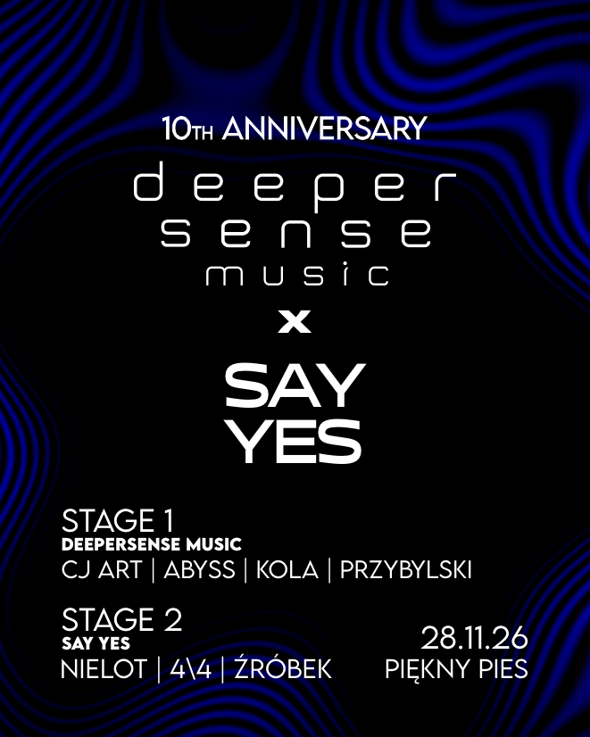 DEEPERSENSE MUSIC x Say Yes - 10 Years of Deeperse
