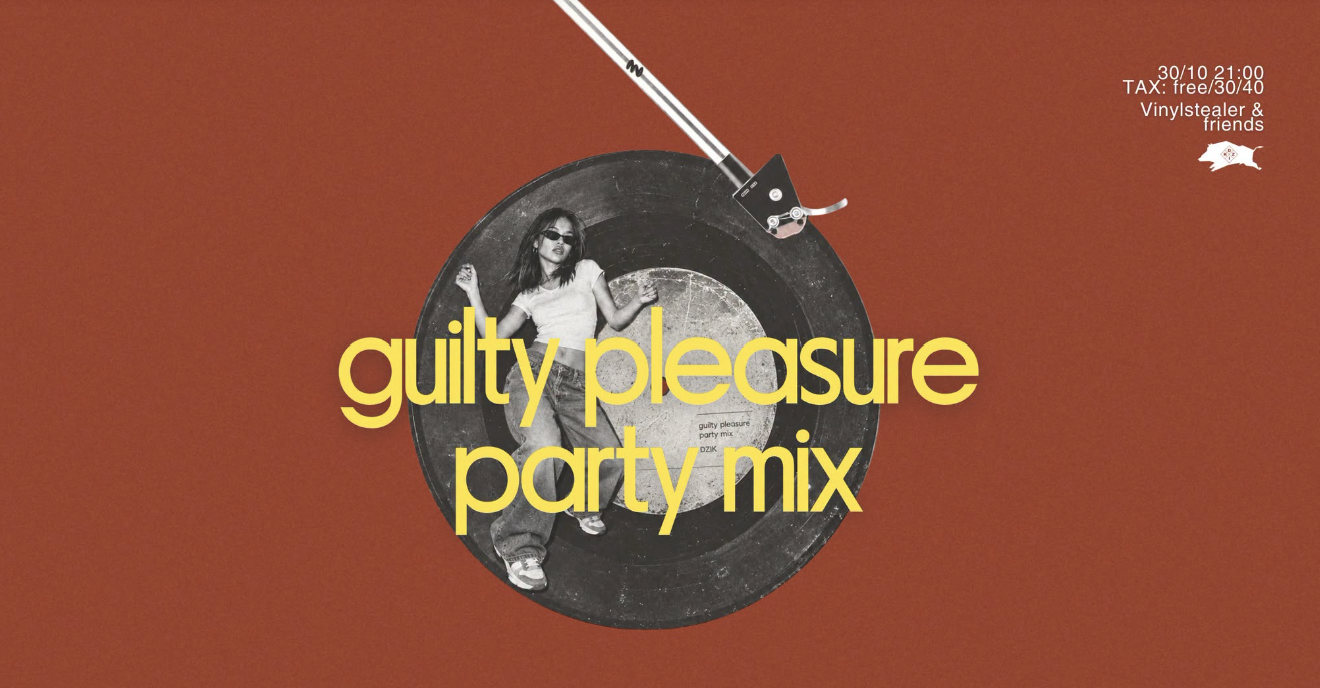 Guilty Pleasure Party Mix | Vinylstealer & friends